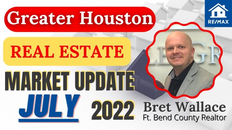Greater Houston July 2022 Real estate Market Update