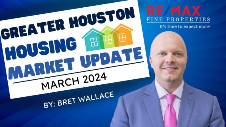 You are currently viewing Greater Houston March 2024 Real Estate Market Update