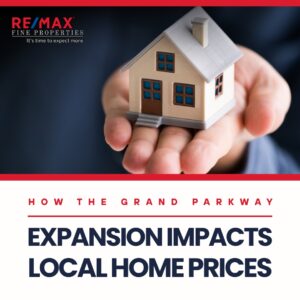 How the Grand Parkway Expansion Impacts Local Home Prices